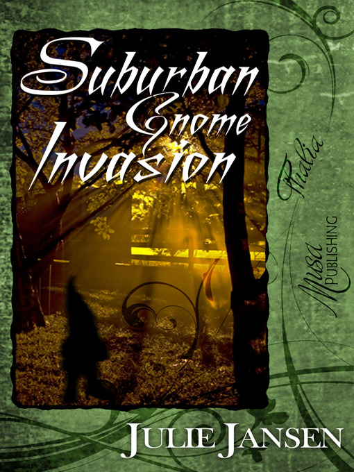 Title details for Suburban Gnome Invasion by Julie Jansen - Available